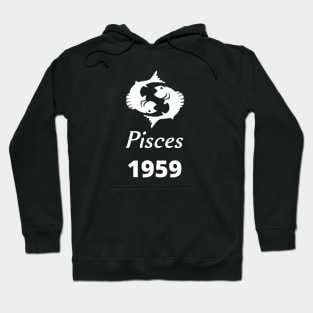 White Zodiac Birthday Pisces 1959 Hoodie